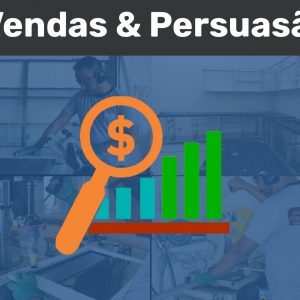 Módulo Acessório 4: Vendas & persuasão